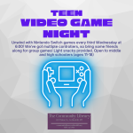 Advertisement announcing Teen Video Game Night, a recurring program taking place on the 3rd Wednesday of each month.