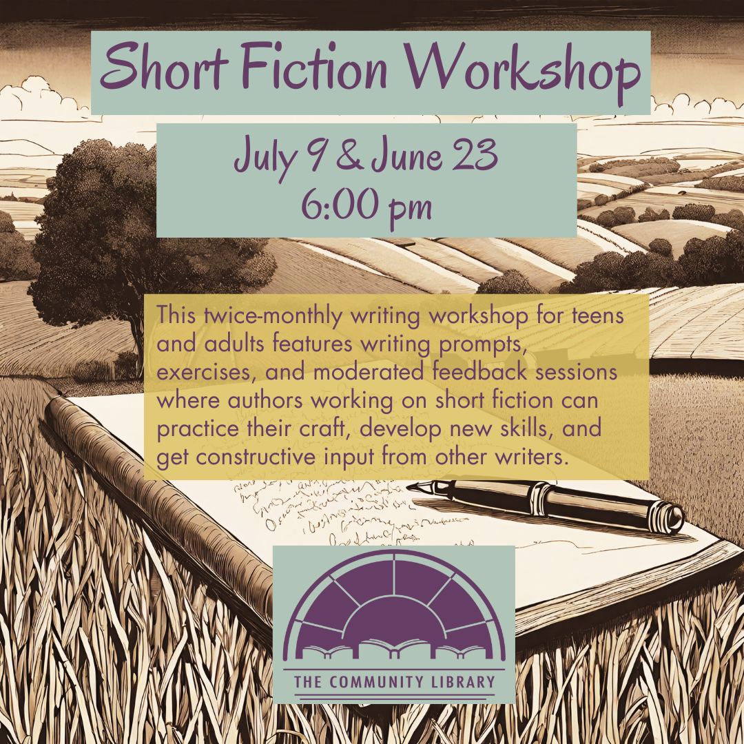 Short Fiction Workshop meets Tuesday, July 9 at 6 pm
