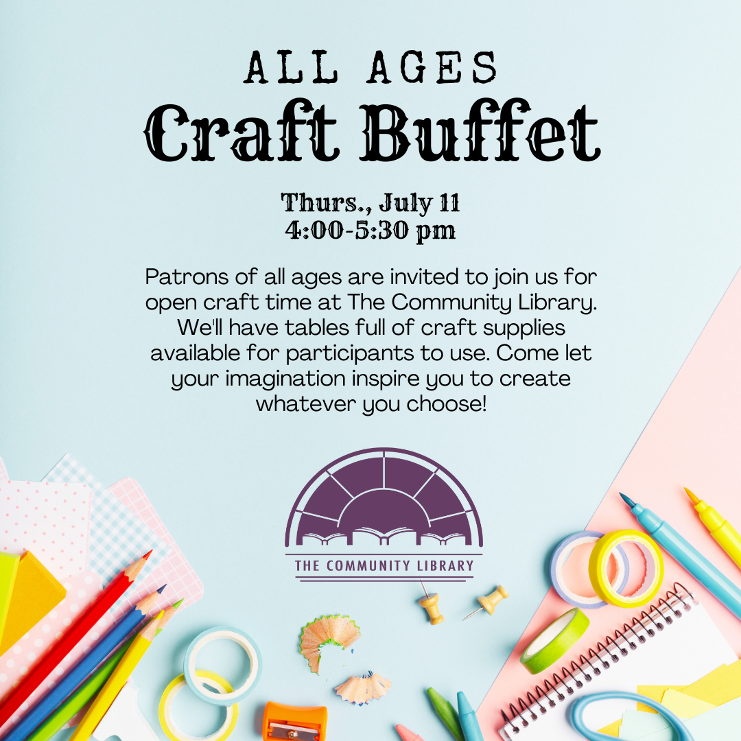 All Ages Craft Buffet, July 11 at 4:00 pm