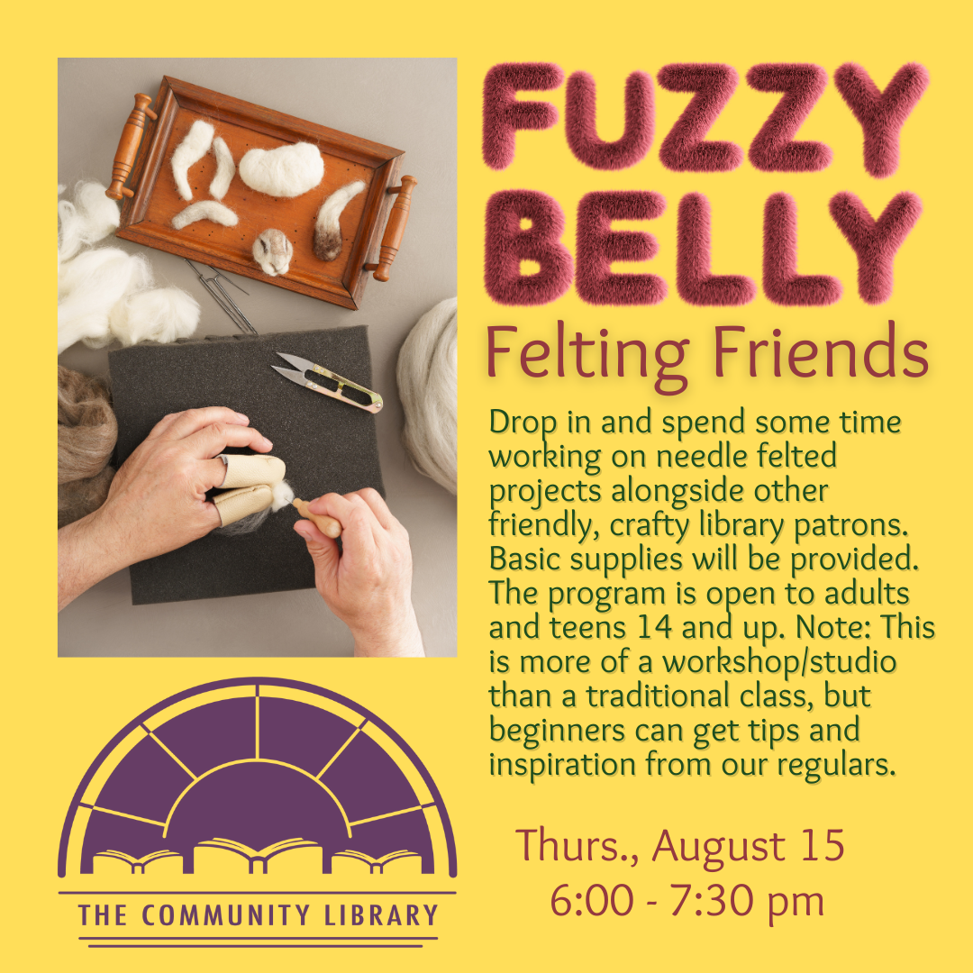 Felting group meets Thursday, August 15 at 6 pm