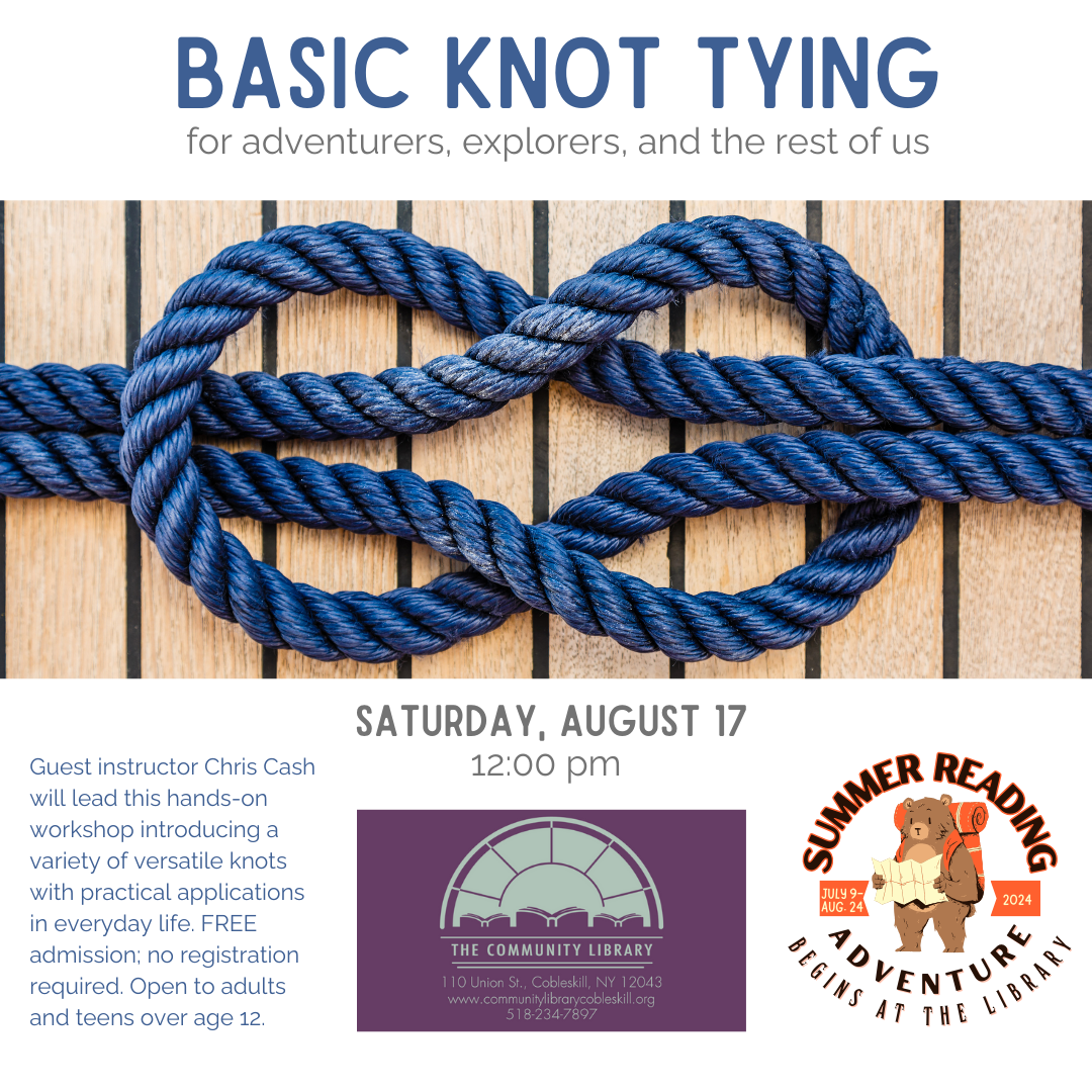 Basic Knot Tying class. 12 noon on Saturday, August 17.