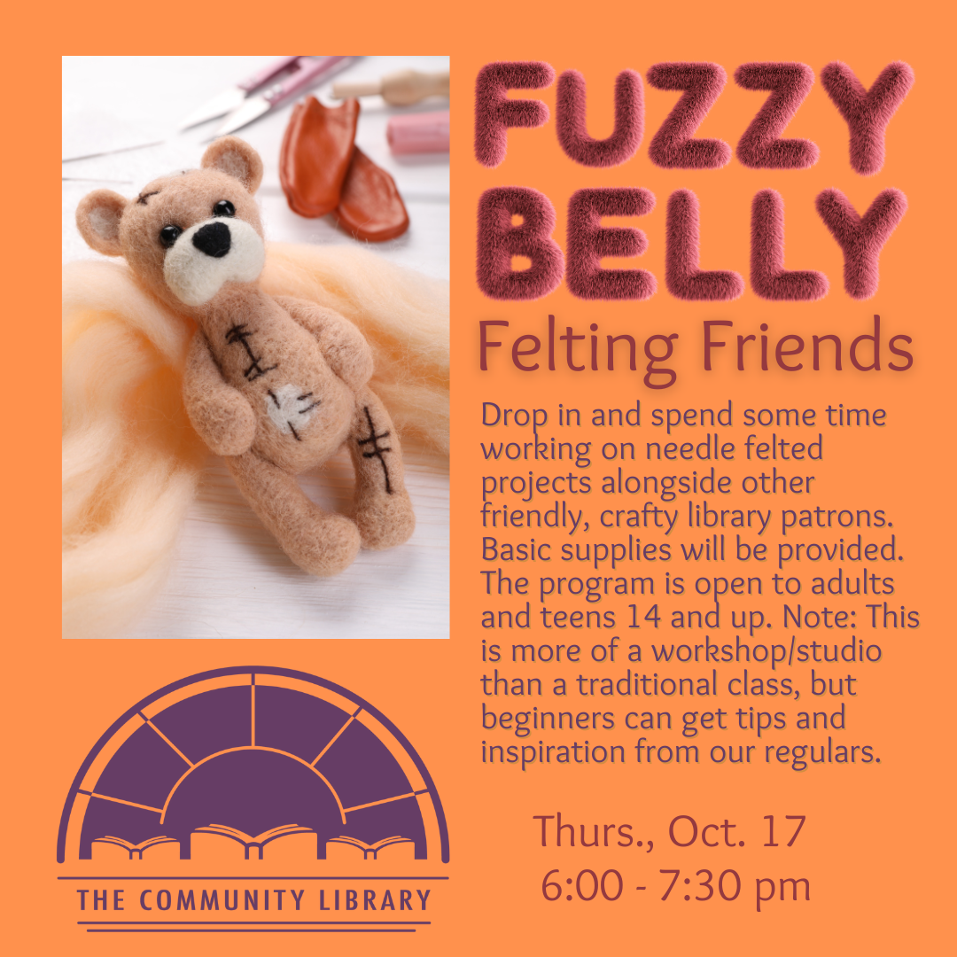Fuzzy Belly Felting Friends meet Thursday October 17 at 6 pm