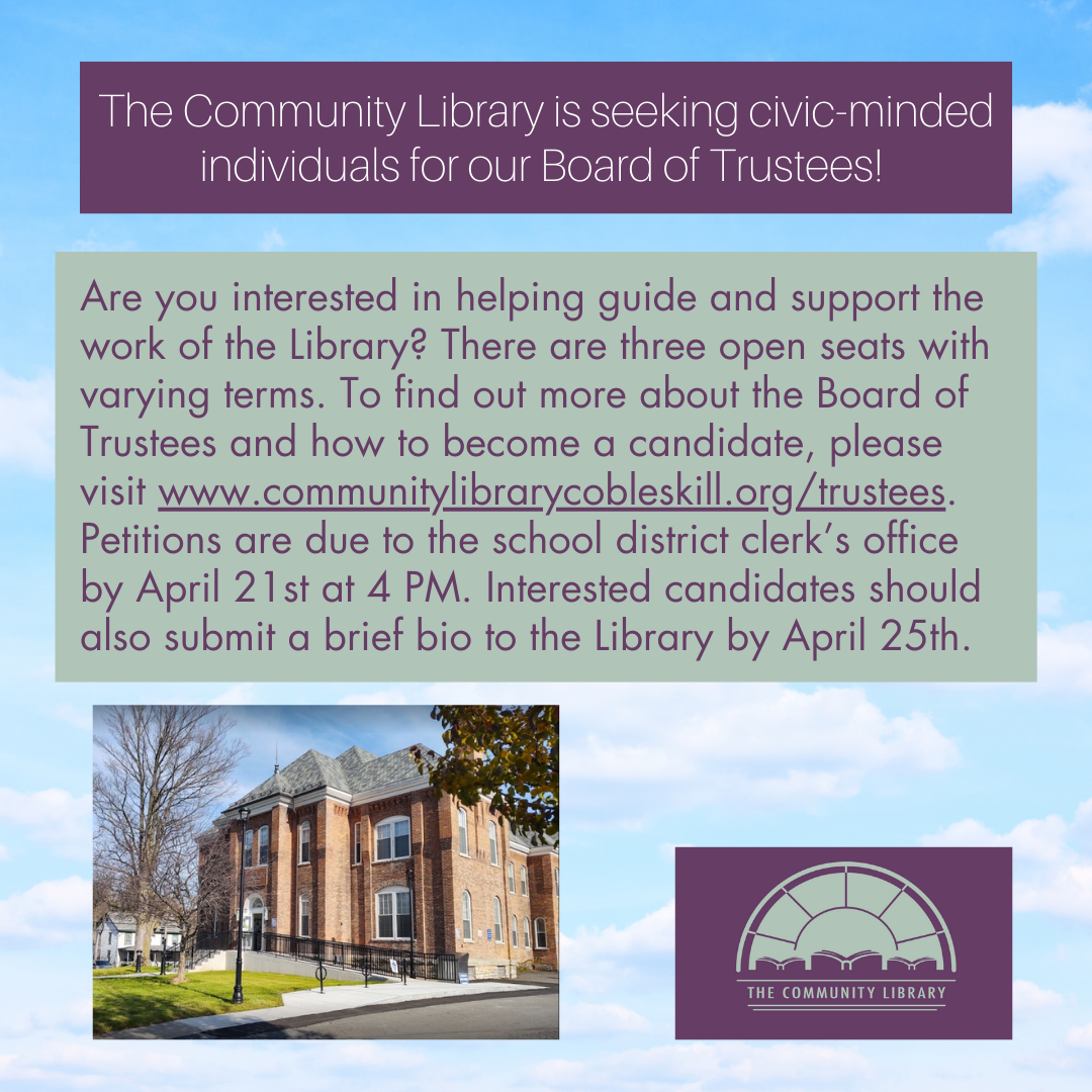 the community library is seeking 3 board trustees petitions due to school district clerk office by april 21st at 4 pm