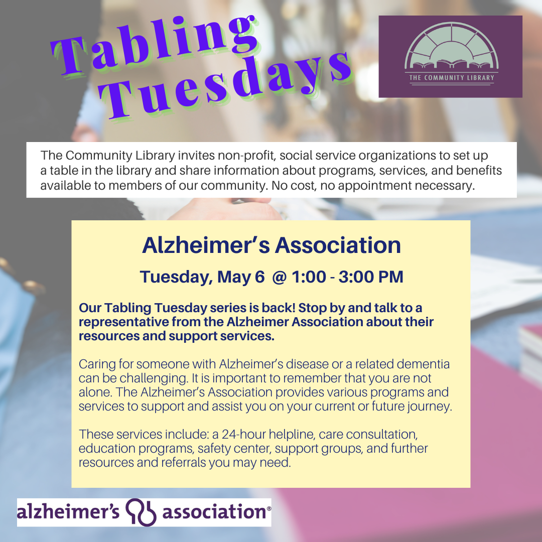 tabling tuesday alzheimer association tuesday may 6 from 11 am to 1 pm