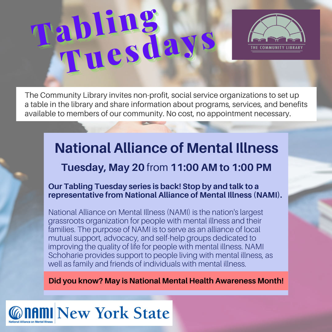 tabling tuesday may 20 from 11 am to 1 pm national alliance of mental illness for mental health awareness month