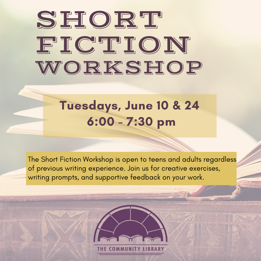 short fiction workshop tuesdays june 10 and 24 at 6 pm