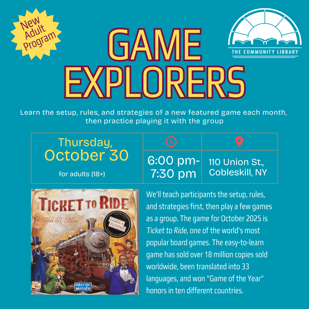 Game Explorers program featuring Ticket to Ride. Thursday, October 30 at 6 pm
