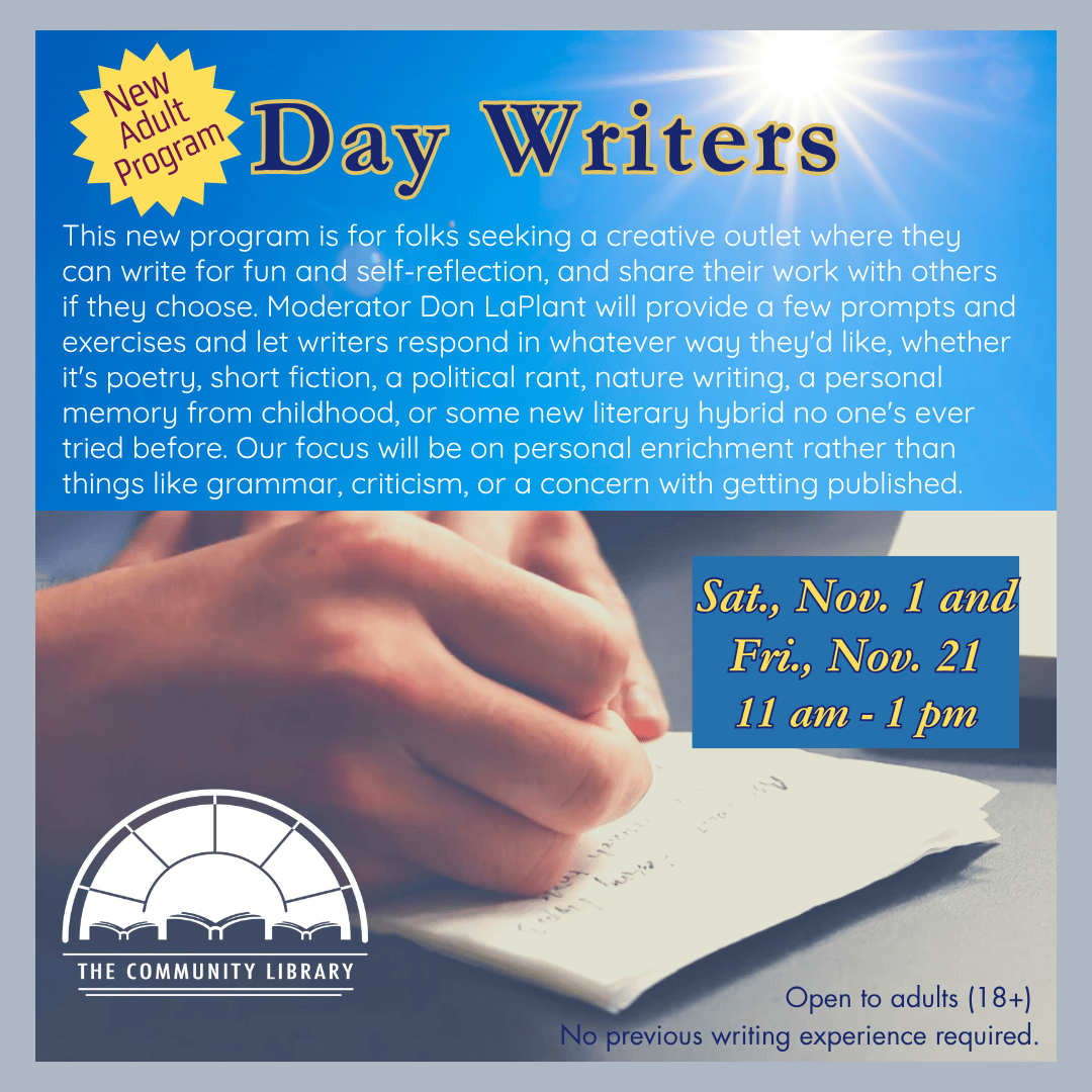 Day Writers meets next on Friday, November 21 at 11 am
