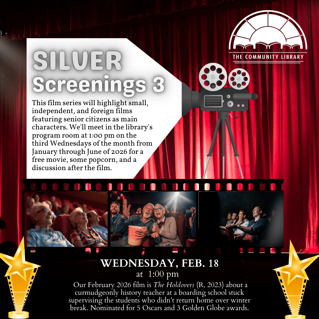 Silver Screenings film series. Free matinee of the film The Holdovers at 1 pm Wednesday, February 18.