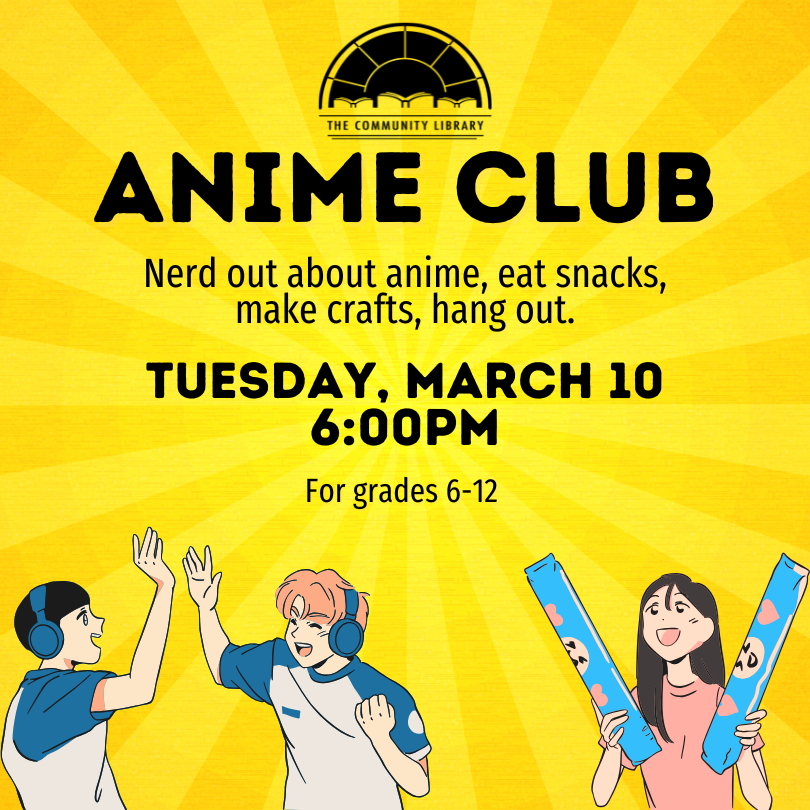 Anime club for teens (ages 11-18) meets Tuesday, March 10 at 6 pm